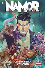 Télécharger le livre :  Namor - Le dernier roi d'Atlantis
