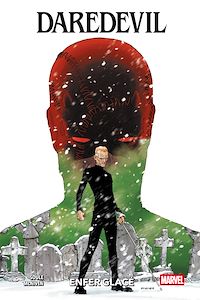 Téléchargez le livre :  Daredevil : Enfer Glacé