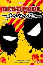 Télécharger le livre :  Deadpool Samurai - Saison 2 T01