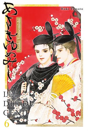 Téléchargez le livre :  Asaki Yumemishi - Le dit du Genji T06