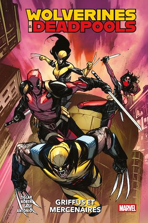 Téléchargez le livre :  Wolverines & Deadpools - Griffus et mercenaires