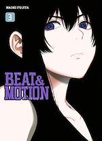 Télécharger le livre :  Beat & Motion T03