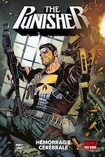 Télécharger le livre :  Punisher: Red Band - Hémorragie cérébrale