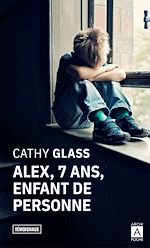 Télécharger le livre :  Alex, 7 ans, enfant de personne
