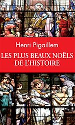 Télécharger le livre :  Les plus beaux Noëls de l'Histoire