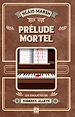 Télécharger le livre :  Prélude mortel