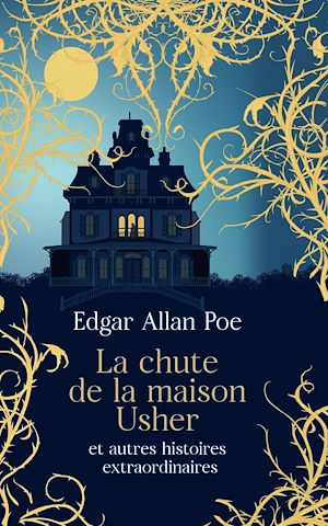 Téléchargez le livre :  La chute de la maison Usher et autres histoires extraordinaires