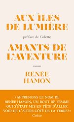 Télécharger le livre :  Aux îles de lumière - suivi de Amants de l'aventure
