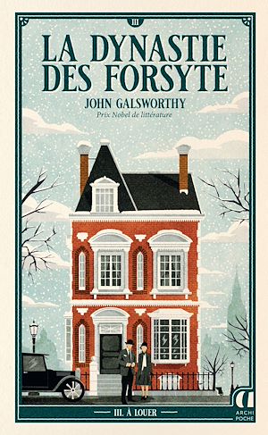 Download the eBook: La Dynastie des Forsyte - Tome 3 A louer - saga culte : Prix Nobel de littérature 1932