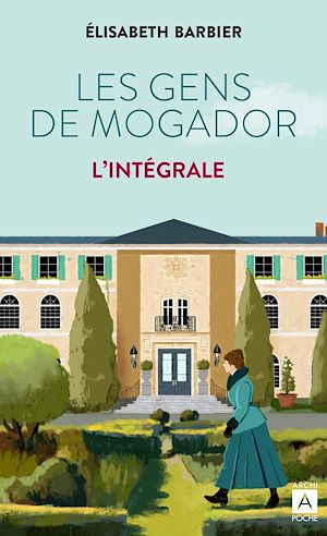Download the eBook: Les gens de Mogador. Intégrale : Julia, Ludivine, Dominique