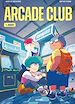 Télécharger le livre :  ARCADE CLUB - T1 Vicky