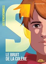 Télécharger le livre :  Les Sensationnels - tome 1 - Le bruit de la colère