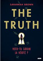 Télécharger le livre :  The Truth - Veux-tu savoir la vérité ?