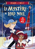 Télécharger le livre :  MON ROMAN DE L'AVENT - Le mystère de Lord Noël