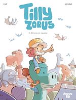 Télécharger le livre :  Tilly Zorus - Tome 2 - Dinos en cavale