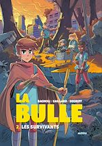Télécharger le livre :  La Bulle - Tome 2 - Les survivants