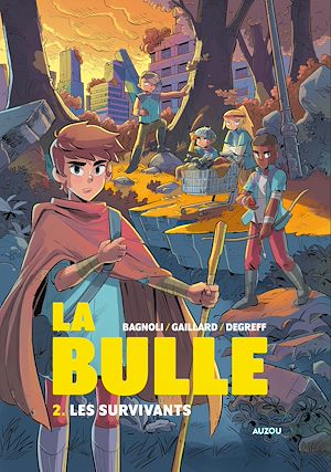 Téléchargez le livre :  La Bulle - Tome 2 - Les survivants