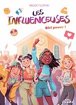 Télécharger le livre :  LES INFLUENCEUSES  - Tome 4 - Girl Power !