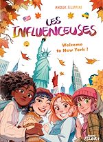 Télécharger le livre :  LES INFLUENCEUSES  - Tome 5 - Welcome to NY