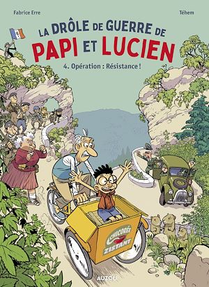 Download the eBook: La drôle de guerre de Papi et Lucien - Tome 4 - Opération : Résistance !