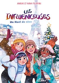 Téléchargez le livre :  LES INFLUENCEUSES - TOME 7 - UN NOEL DE REVE