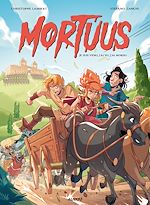 Télécharger le livre :  Mortuus - Tome 2 - Je suis venu, j'ai vu, j'ai mordu