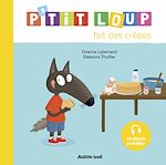 Télécharger le livre :  P'tit Loup fait des crêpes
