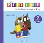 Télécharger le livre :  P'tit Loup fait attention aux autres