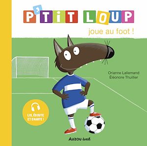 Download the eBook: P'tit Loup joue au foot