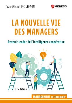 Télécharger le livre :  La nouvelle vie des managers