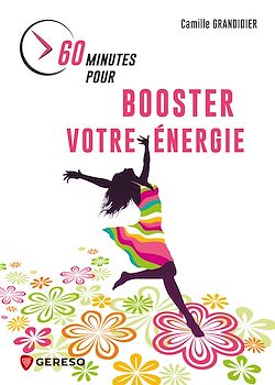 Télécharger le livre :  60 minutes pour booster votre énergie