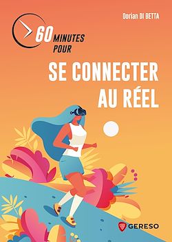 Télécharger le livre :  60 minutes pour se connecter au réel
