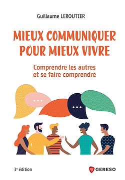 Télécharger le livre :  Mieux communiquer pour mieux vivre
