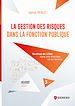 Télécharger le livre :  La gestion des risques dans la fonction publique