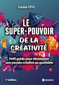 Télécharger le livre :  Le super-pouvoir de la créativité