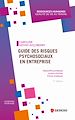 Télécharger le livre :  Guide des risques psychosociaux en entreprise