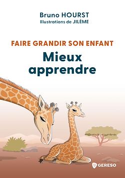 Télécharger le livre :  Faire grandir son enfant - Mieux apprendre