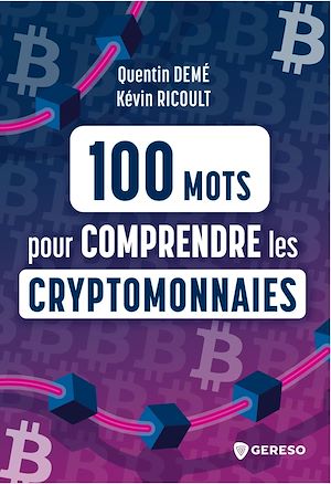 Téléchargez le livre :  100 mots pour comprendre les cryptomonnaies
