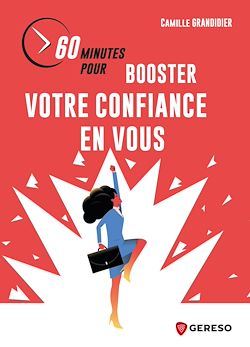 Télécharger le livre :  60 minutes pour booster votre confiance en vous