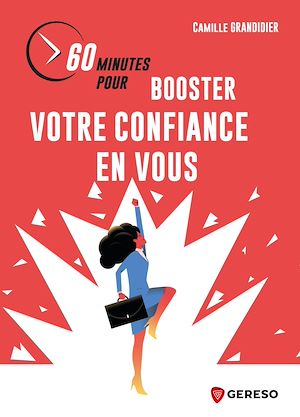 Téléchargez le livre :  60 minutes pour booster votre confiance en vous