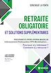 Télécharger le livre :  Retraite obligatoire et solutions supplémentaires
