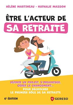 Télécharger le livre :  Être l'acteur de sa retraite