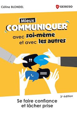 Télécharger le livre :  Mieux communiquer avec soi-même et avec les autres