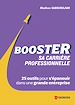 Télécharger le livre :  Booster sa carrière professionnelle