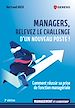 Télécharger le livre :  Managers, relevez le challenge d'un nouveau poste !