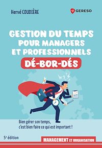 Télécharger le livre : Gestion du temps pour professionnels et managers dé-bor-dés