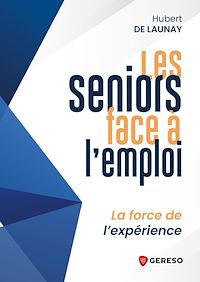 Téléchargez le livre :  Les seniors face à l'emploi