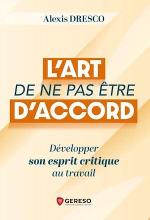 Téléchargez le livre :  L'art de ne pas être d'accord