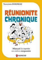Télécharger le livre :  Réunionite chronique