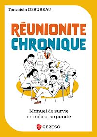 Téléchargez le livre :  Réunionite chronique